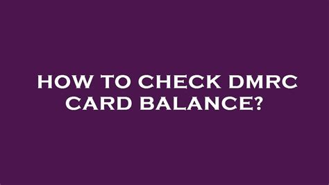 how to check smart card balance|dmrc smart card balance check.